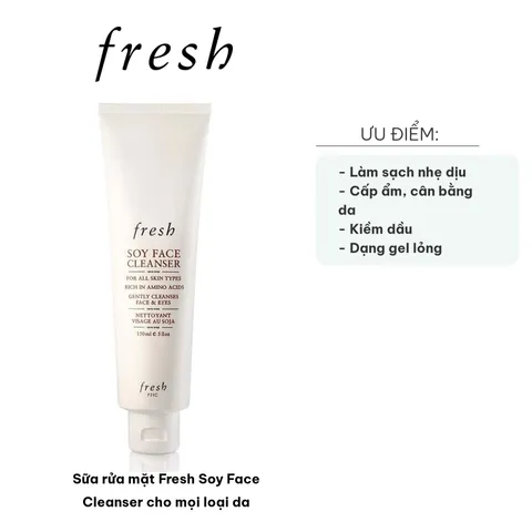 Sữa Rửa Mặt Fresh Soy Face Cleanser 150ml - Dành Cho Mọi Loại Da, Lành Tính, Giúp Làm Sạch, Cấp Ẩm Và Giảm Kích Ứng Da