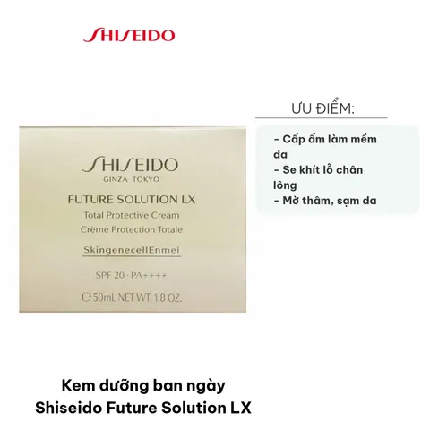 Kem Dưỡng Ban Ngày Shiseido Future Solution LX - Chăm Sóc Da Toàn Diện, Giữ Ẩm Sâu, Se Khít Lỗ Chân Lông - Dung Tích 50ml