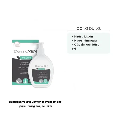 Dung dịch vệ sinh DermoXen Proneem 200ml – An toàn cho phụ nữ mang thai và sau sinh, hỗ trợ kháng khuẩn tự nhiên, giữ vệ sinh vùng kín thơm tho.