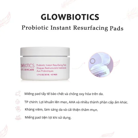 Miếng đệm tẩy tế bào chết Probiotic Instant Resurfacing Pads - Chăm sóc da mịn màng, cải thiện nếp nhăn, 45 miếng từ Glowbiotics Mỹ