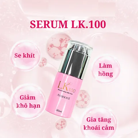 Serum Trẻ Hóa Vùng Kín LK.100 Avanced 30ml - Se Khít, Giảm Thâm, Tăng Độ Ẩm Cho Cô Bé, Hỗ Trợ Làm Hồng Da Vùng Kín