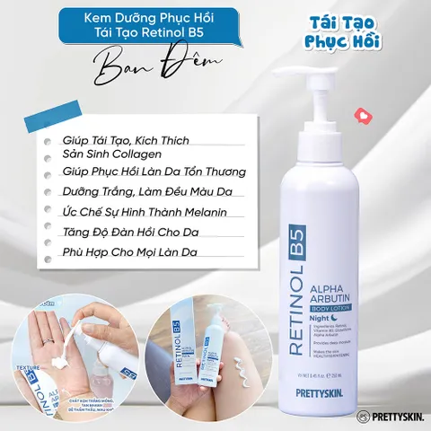 Dưỡng Thể Trắng Da Ban Đêm Pretty Skin Retinol B5 Alpha Arbutin - Đem lại làn da sáng mịn, nâng cao độ đàn hồi và cấp ẩm hiệu quả.