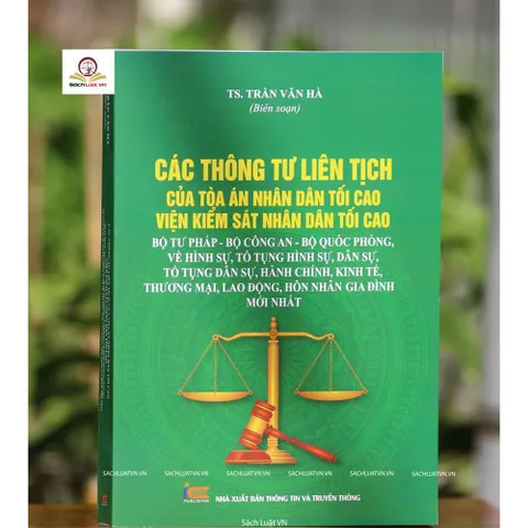 Các Thông Tư Liên Tịch Tòa Án Nhân Dân Tối Cao - Tài Liệu Luật Hình Sự, Tố Tụng Dân Sự Năm 2023 - NXB Thông Tin và Truyền Thông