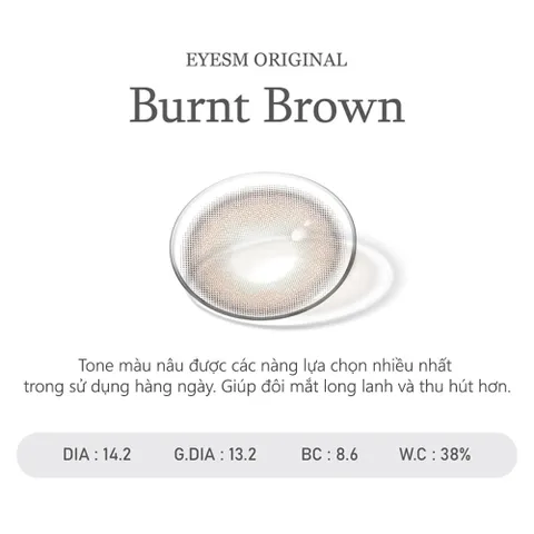 Kính áp tròng Eyesm Burnt Brown - Lens nâu trầm tự nhiên cho người cận thị - Độ cận 0-8 độ, bảo vệ mắt UV, sử dụng lâu dài.