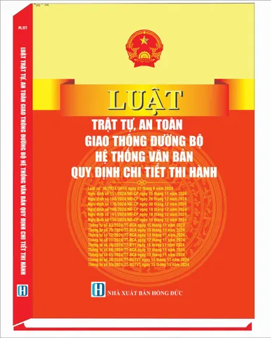 Luật Trật tự An toàn Giao thông Đường bộ - Hệ thống Văn bản Quy định Thi hành 2025 - Sách Luật Cập nhật Mới nhất