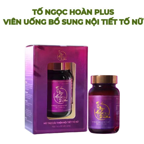 Tố Ngọc Hoàn Plus - Viên Uống Cân Bằng Nội Tiết Tố Nữ Hỗ Trợ Sức Khỏe và Tăng Cường Năng Lượng