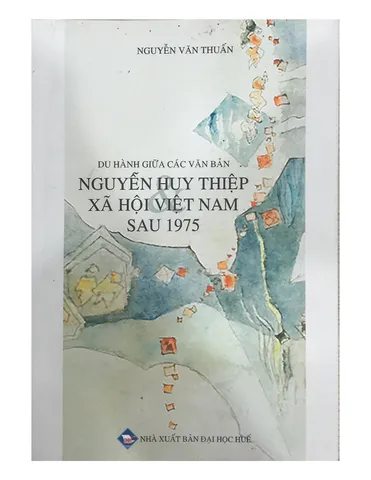 Du Hành Giữa Các Văn Bản - Chuyên Khảo Nguyễn Huy Thiệp Về Văn Học Việt Nam Sau 1975 - Bìa Mềm, 352 Trang