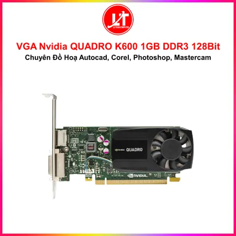 VGA Nvidia QUADRO K600 1GB DDR3 128Bit chuyên đồ hoạ
