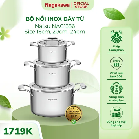 Bộ 3 Nồi Inox Nagakawa Natsu NAG1356 (16-20-24cm) - Nồi Đa Năng Chịu Nhiệt, Dùng Trên Mọi Loại Bếp, Sang Trọng Cho Nhà Bếp