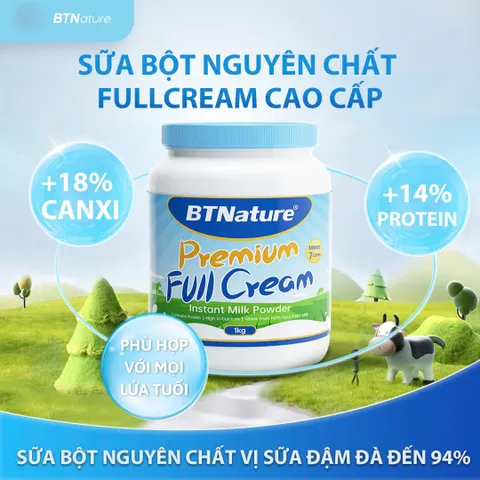 Sữa Tươi Nguyên Kem Dạng Bột BTNature 1kg - Sữa Dinh Dưỡng Chuẩn Úc, Giàu Đạm và Canxi, Tiện Lợi Cho Gia Đình