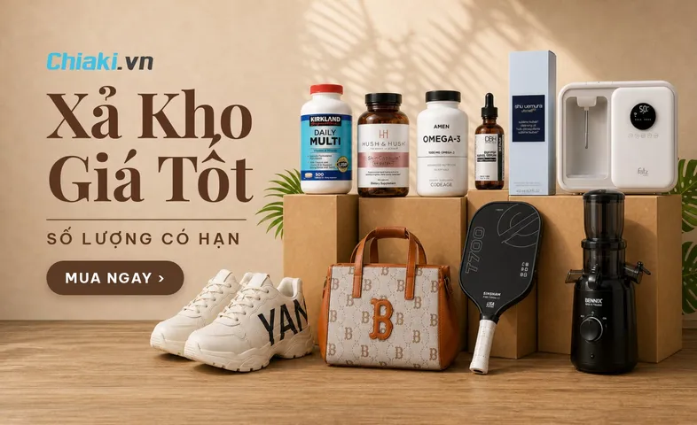 Xả kho giá tốt - Hàng tồn kho Chiaki số lượng có hạn