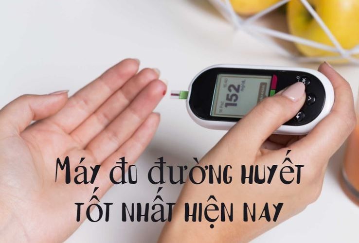 Top sản phẩm máy đo đường huyết tại nhà tốt nhất hiện nay