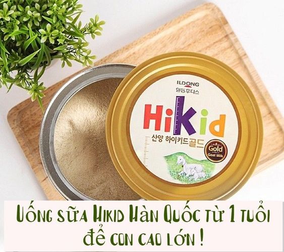 Uống sữa Hikid Hàn Quốc từ 1 tuổi để con cao lớn, khỏe mạnh !