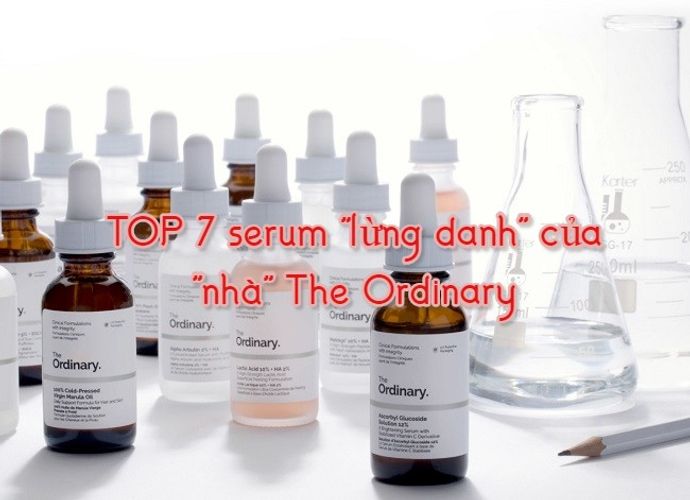 Top 7 serum The Ordinary được review nhiều nhất bởi các beauty blogger