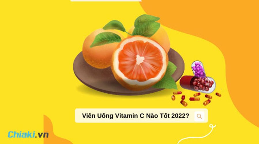 Top 15 Viên Uống Vitamin C Tốt Nhất Hiện nay [2022]
