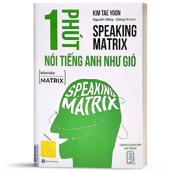 1 Phút Nói Tiếng Anh Như Gió - Speaking Matrix