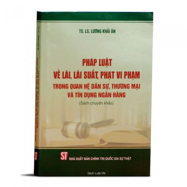 Pháp Luật Về Lãi, Lãi Suất, Phạt Vi Phạm Trong Quan Hệ Dân Sự... 1