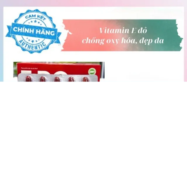 Vitamin E đỏ T&iacute;n Phong