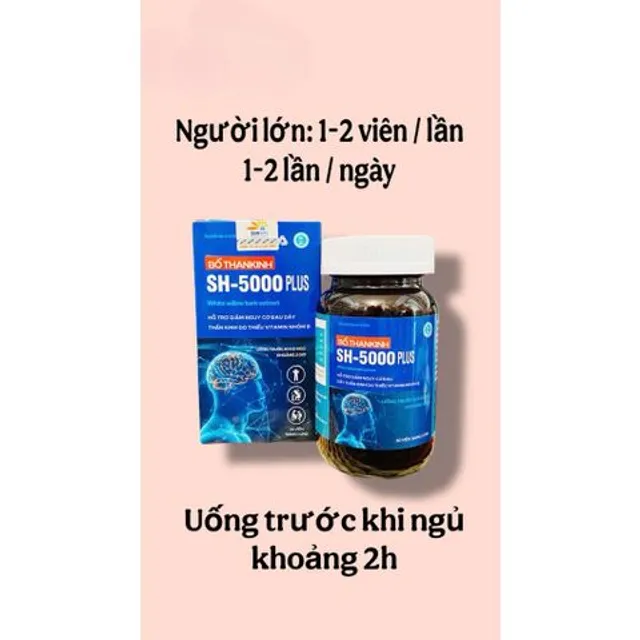 Vi&ecirc;n uống Bổ Thần Kinh SH-5000 plus hỗ trợ giảm đau d&acirc;y thần kinh