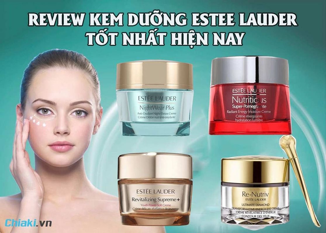 Các Dòng Kem Dưỡng của Estee Lauder: Bí Quyết Làn Da Hoàn Hảo