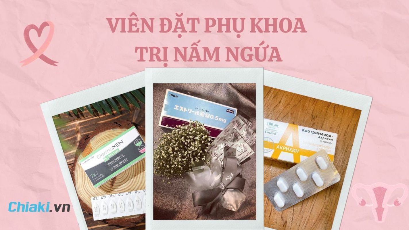 Các Vấn Đề Thường Gặp Khi Sử Dụng Thuốc Đặt Phụ Khoa