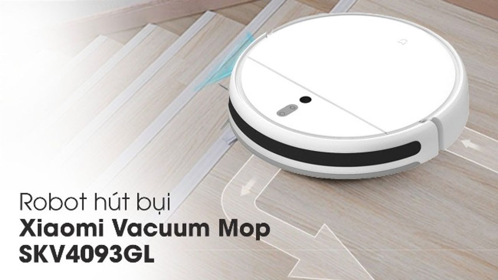 Robot h&uacute;t bụi Xiaomi Vacuum Mop đời SKV4093GL