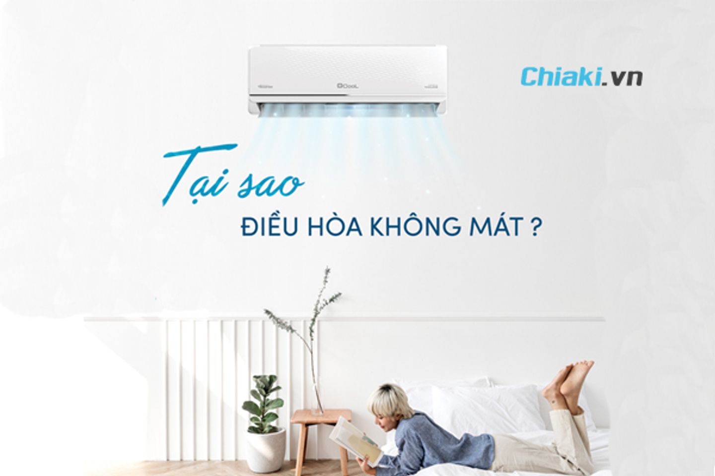 Tại sao điều h&ograve;a kh&ocirc;ng m&aacute;t?