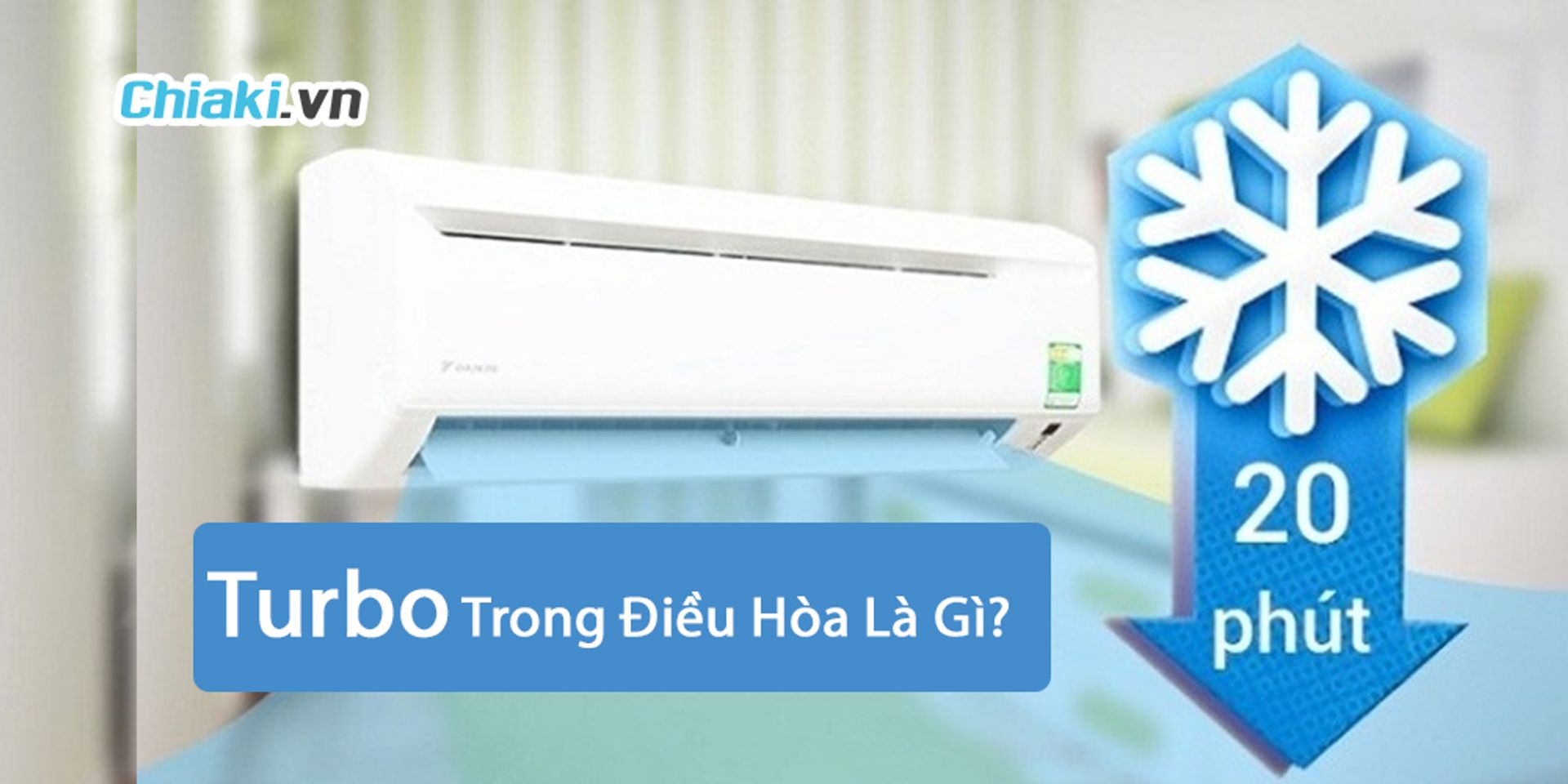 Chế độ Turbo trong điều h&ograve;a l&agrave; g&igrave;?