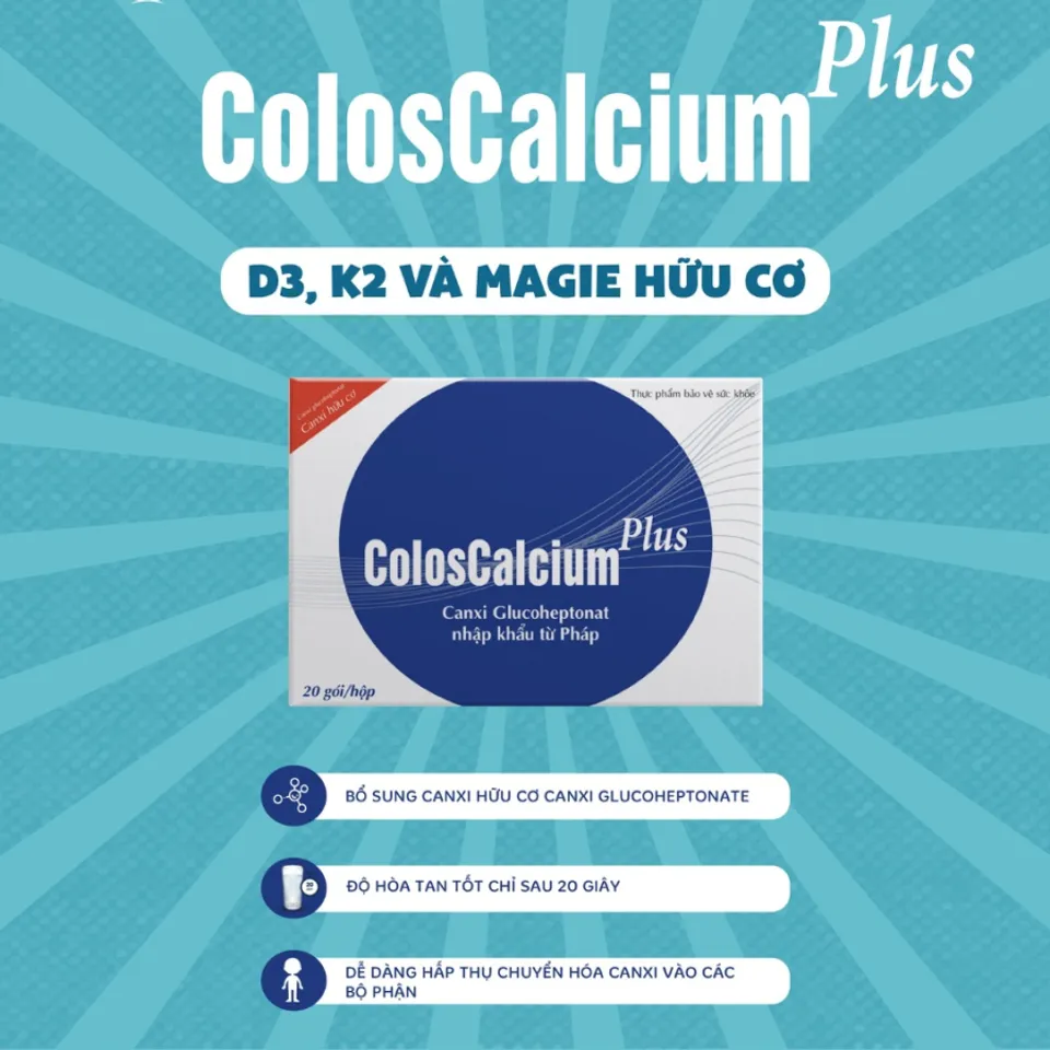 Công dụng canxi hữu cơ Coloscalcium Plus lành tính với sức khỏe người dùng