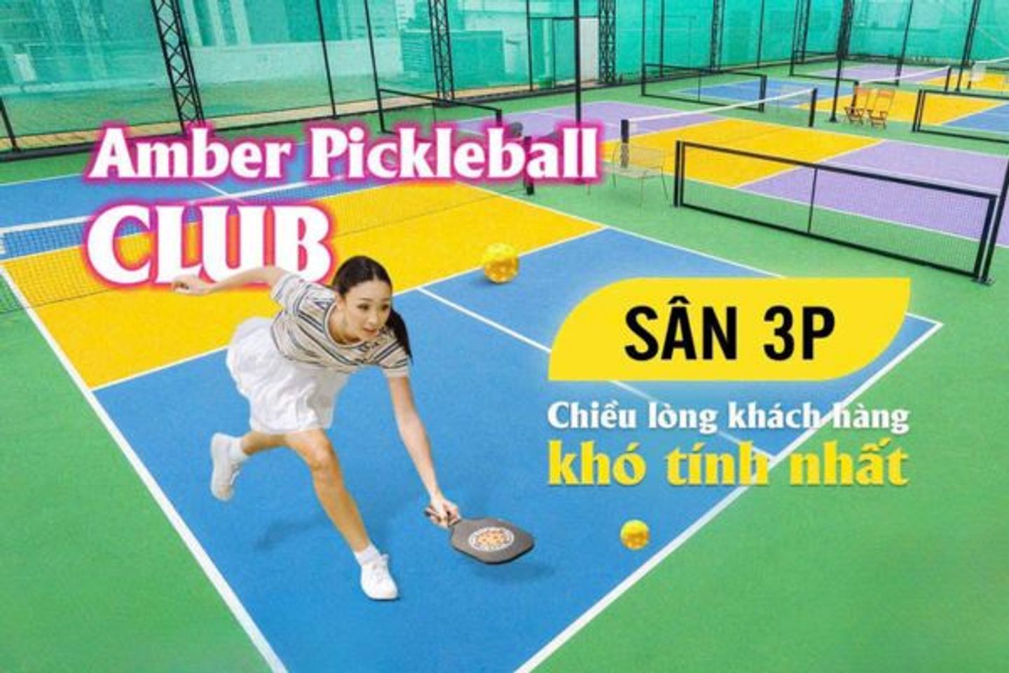 S&acirc;n Pickleball Amber đ&aacute;p ứng được đầy đủ điều kiện tập luyện v&agrave; giải tr&iacute;