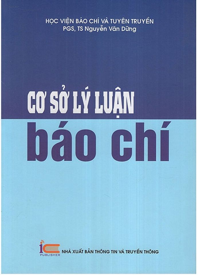 Sách Cơ sở lý luận báo chí (PGS.TS. Nguyễn Văn Dững) 1