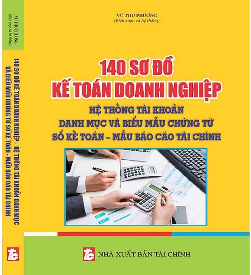 Sách 140 sơ đồ kế toán doanh nghiệp - hệ thống tài khoản kế toán 1