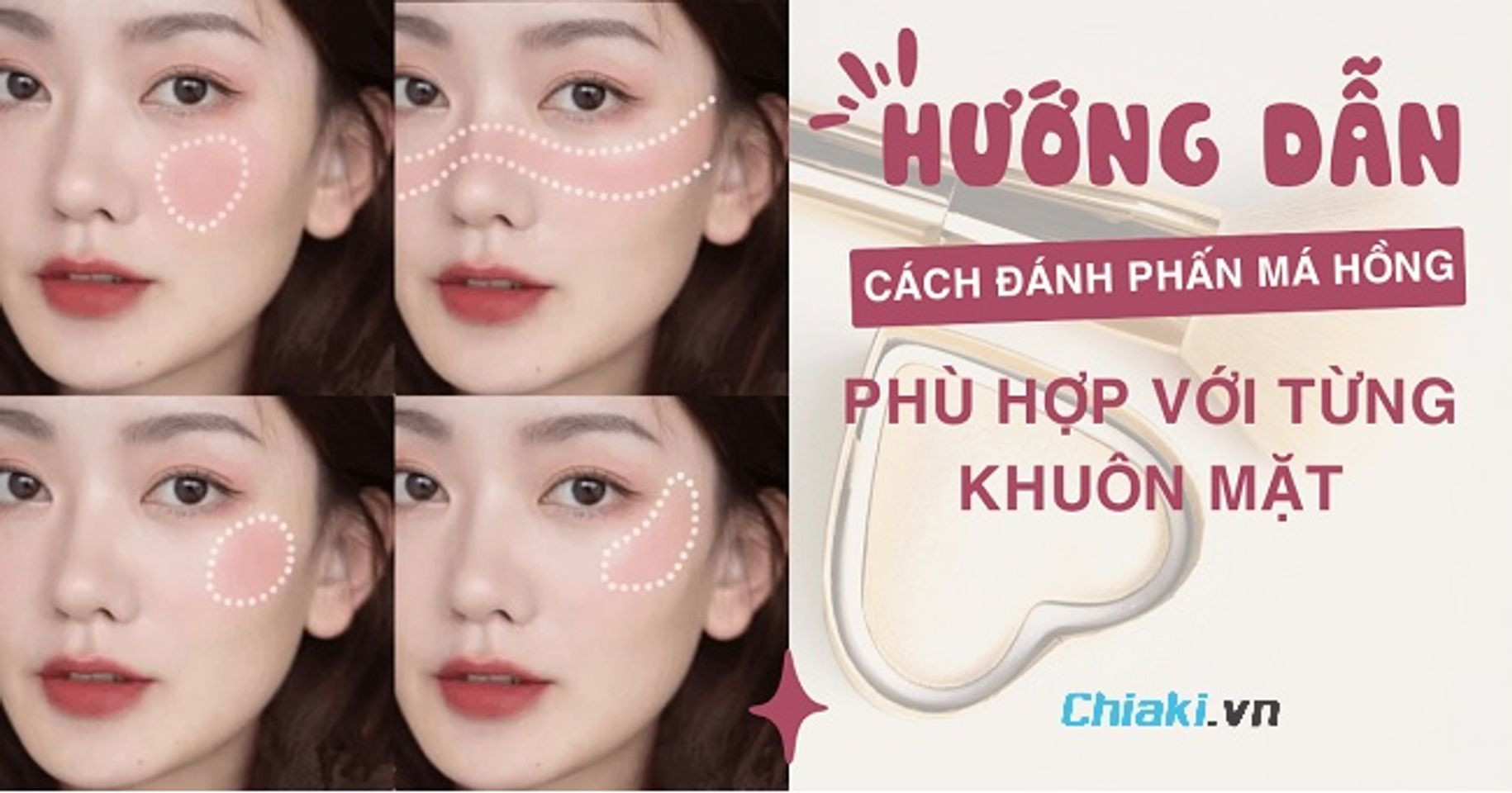 Hướng dẫn c&aacute;ch đ&aacute;nh phấn m&aacute; hồng cho từng d&aacute;ng khu&ocirc;n mặt