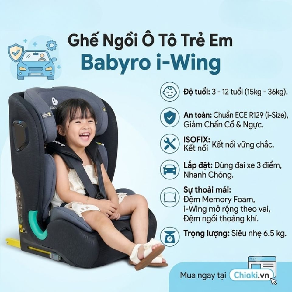 Ghế ngồi &ocirc; t&ocirc; cho trẻ 3 - 12 tuổi Babyro i-Wing ghi điểm nhờ trọng lượng nhẹ, thiết kế hiện đại v&agrave; khả năng lắp đặt đơn giản