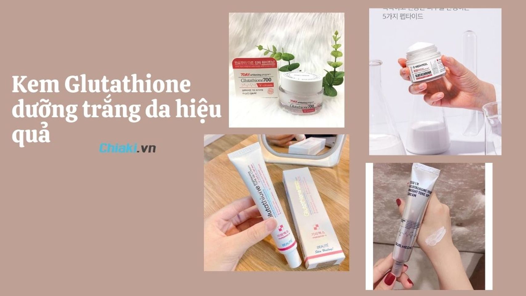 TOP 5 kem Glutathione dng trng da hiu qu c review tt nht