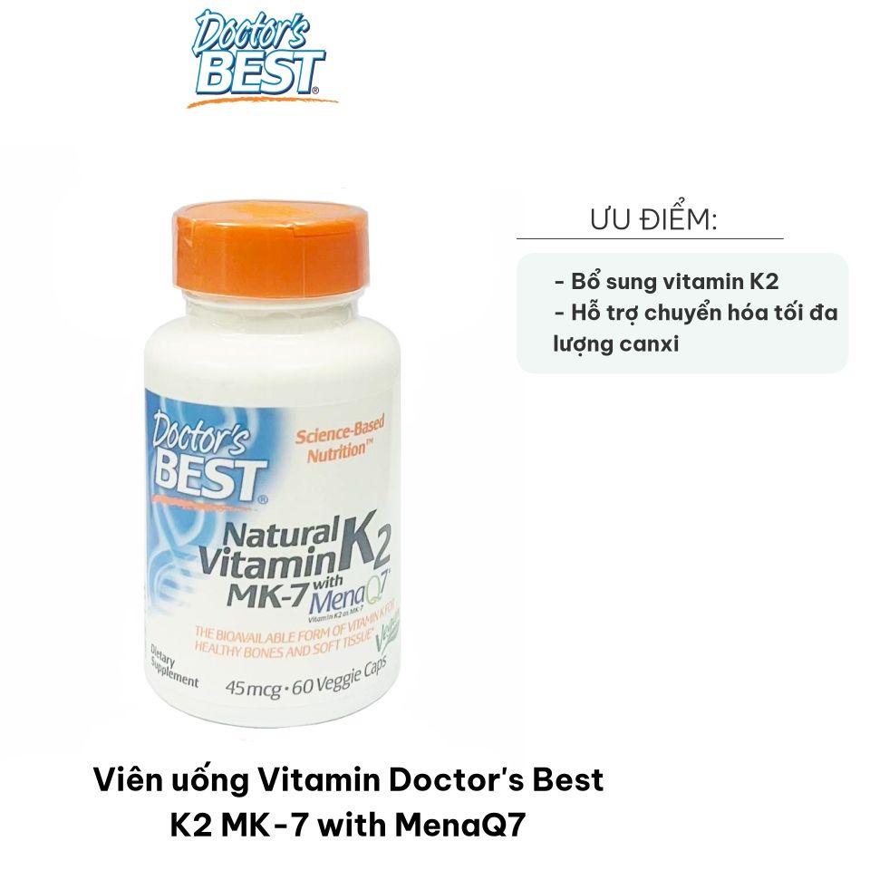 Viên uống Vitamin Doctor's Best K2 MK-7 với MenaQ7 - Hỗ trợ sức khỏe xương chắc khỏe, hấp thụ canxi tối ưu - 60 viên mỗi hộp