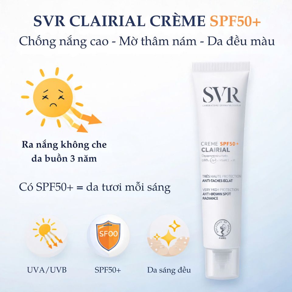 Kem Chống Nắng SVR Clairial SPF50+ 50ml - Hỗ Trợ Mờ Nám, Làm Sáng Da, Bảo Vệ Da Toàn Diện, Phù Hợp Mọi Loại Da