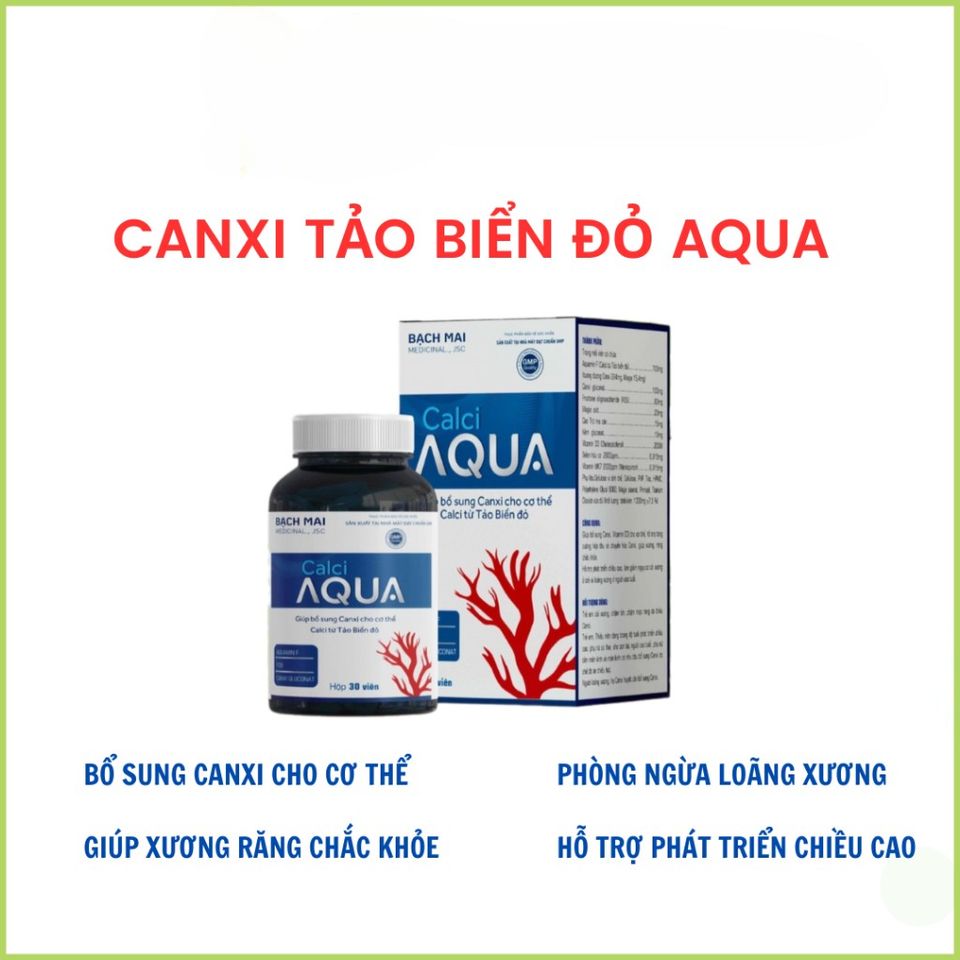 Calci Aqua Bạch Mai – Bổ Sung Canxi, Vitamin D3 Từ Tảo Biển Đỏ, Giúp Xương Chắc Khỏe Hộp 30V, 60V